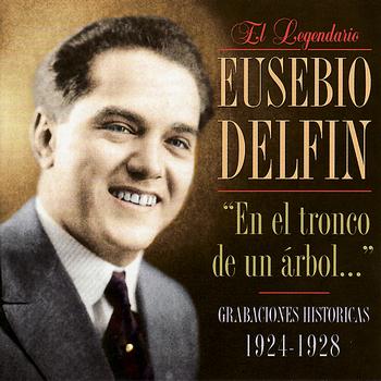 Eusebio Delfín grabó su nombre en el árbol de la música cubana.